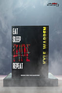 EAT SLEEP PIPE REPEAT - by Kyle Warren **REDUCED TO CLEAR**